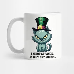 I'm Not Strange, I'm Just Not Normal Mug